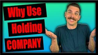 Why we use Holding Companies????