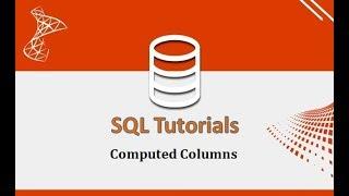 SQL Tutorials - 32.Computed Columns in SQL