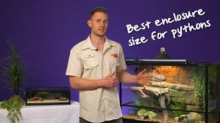 Best enclosure size for pythons