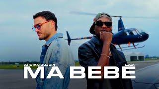 Ardian Bujupi feat. L.A.X - MA BEBE