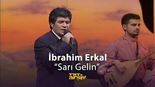 İbrahim Erkal - Sarı Gelin (2004) | TRT Arşiv