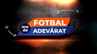 Ora de Fotbal Adevarat, cu Andrei Niculescu | 21 Octombrie 2024