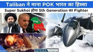 ₹63000 Crore Super Sukhoi, GCAP 6th Gen Aircraft, Taliban On POK & PAK | Defence Updates #2405