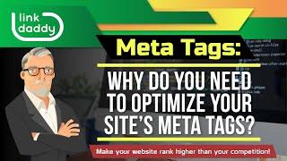 Meta Tags - Why Do You Need to Optimize Your Site’s Meta Tags