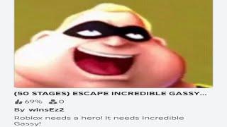 Escape Incredible Gassy Obby - Roblox needs a hero!