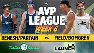 Partain/Benesh vs. Field/Bomgren | Dallas Dream vs. LA Launch AVP LEAGUE WEEK 6