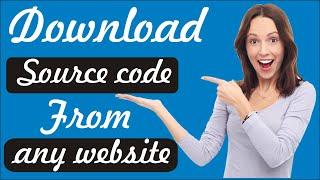 Download Source Code Of Any Website Without Software