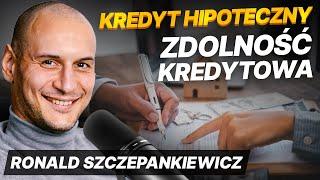 Kredyt hipoteczny w 2024 roku - ile trzeba zarabiać? [Zdolność kredytowa] | Ronald Szczepankiewicz