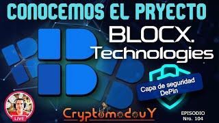 PROYECTO BLOCX TECHNOLOGIES, ENTREVISTA EN VIVO