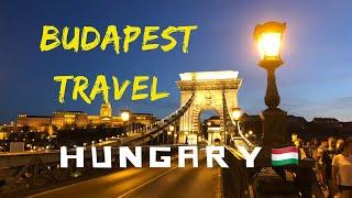 Budapest Travel Hungary | Europe Travel | Evan Tamu