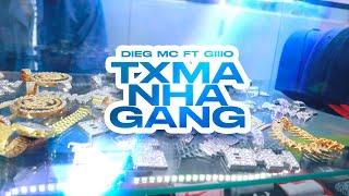 Dieg MC - Txma Nha Gang (ft. Giiio) [Official Video]