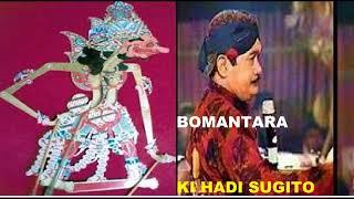 BOMANTARA KI HADI SUGITO  FULL