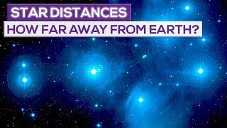 How Far Away Are  The Stars From Earth?