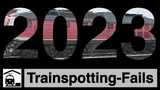 Meine Trainspotting-Fails 2023