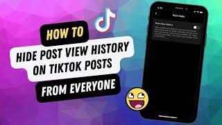 How To Turn Off Post View On Your TikTok