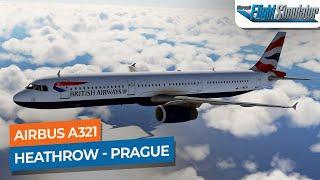 [MSFS] London Heathrow to Prague - Airbus A321 British Airways｜Drawyah