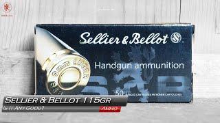 Sellier & Bellot 9mm 115gr Is It Any Good