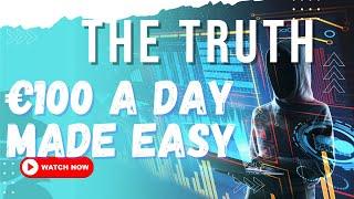 €100 A Day made easy - Just watch this video.