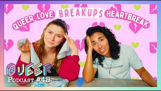 First QUEER  Loves, Breakups, and Heartbreak