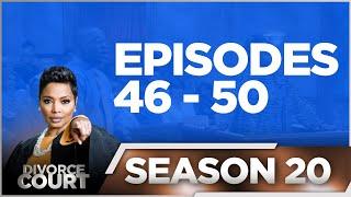 Episodes 46 - 50 - Divorce Court - Season 20 - LIVE