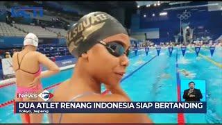 Dua Atlet Renang Indonesia Siap Bertanding di Olimpiade Tokyo 2020 #SIS 24/07