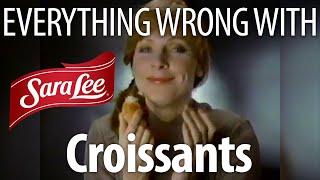 Everything Wrong With Sara Lee - "Croissants"