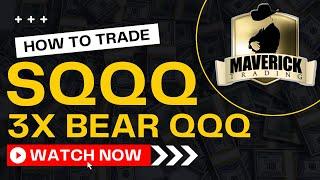 SQQQ: 3X Bear Nasdaq 100 QQQ - How pros trade leveraged ETFs like TQQQ, SQQQ