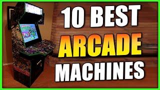 10 BEST ARCADE MACHINES For Your Home - (2021)