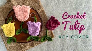 Crochet Cute Tulip Key Cover Key Holder Bag Charm  | Beginner Friendly! 