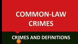 What are Common-Law Crimes? | Crimes and Definitions? | LEA | css criminology lectures / criminology