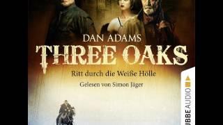 Dan Adams - Three Oaks, Folge 01: Ritt durch die Weiße Hölle