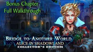 Let's Play - Bridge to Another World 3 - Alice in Shadowland - Bonus Chapter Full Walkthrough