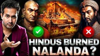 Was NALANDA Actually Burnt by a HINDU? | The Untold Truth EXPOSED