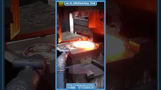 Drop Forging Process - W.H.Tildesley Ltd - EST.1874 - L660 #shorts #forging