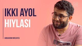 Ikki ayol hiylasi | @AbdukarimMirzayev2002