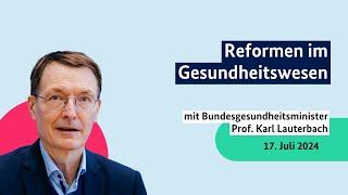 Bundesgesundheitsminister Prof. Karl Lauterbach zu Reformen im Gesundheitswesen
