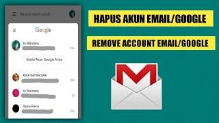 HAPUS AKUN EMAIL / GOOGLE || REMOVE ACCOUNT EMAIL / GOOGLE