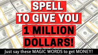  MILLION Dollar Money Spell (REAL) 