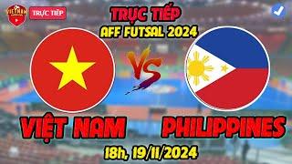 TRỰC TIẾP: VIỆT NAM vs PHILIPPINES, FUTSAL NỮ ĐÔNG NAM Á 2024 HÔM NAY 19/11