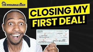 How I Closed My First Wholesale Real Estate Deal