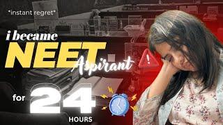 I became a NEET Aspirant for 24 Hours   | A Toxic Challenge 