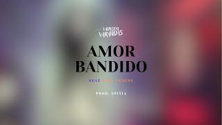 Vadilson Varandas- Amor Bandido (ft. @GaryVênuss) [Lyric Video]