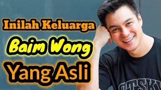 INILAH KELUARGA BAIM WONG YANG ASLI