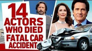 Fame and Fatality : 14 Actors Who Died in Fatal Car Crashes | Celebtime News | Celerity News