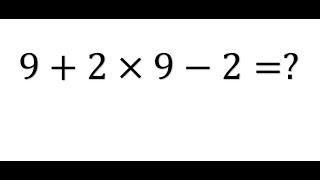 9+2×9−2=?