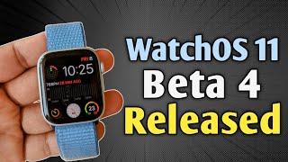 Apple watchOS 11 Beta 4 Released - What's New