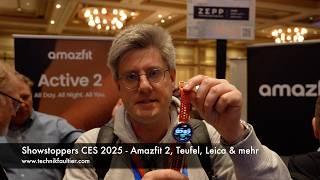 Showstoppers CES 2025 - Amazfit Active 2, Teufel, Leica & mehr