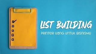 LIST BUILDING - Beda Bisnis dan Bukan Bisnis adalah LIST