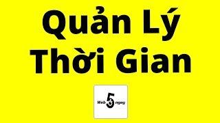 Kỹ Năng Quản Lý Thời Gian