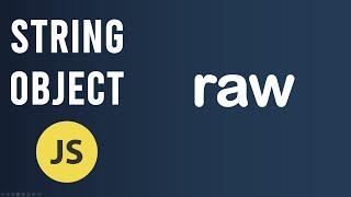 raw method | String Object In JavaScript